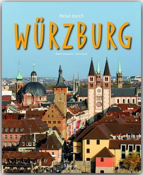 Reise durch Würzburg von Sauer,  Karla, Siepmann,  Martin