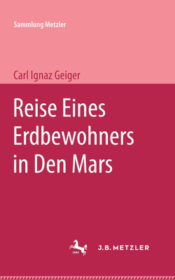 Reise eines Erdbewohners in den Mars von Geiger,  Karl Ignaz