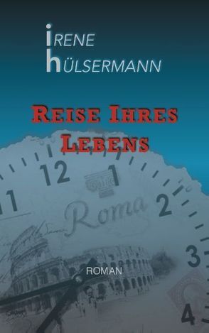 Reise ihres Lebens von Hülsermann,  Irene