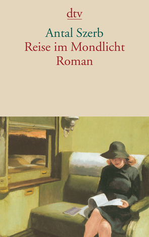 Reise im Mondlicht von Szerb,  Antal, Viragh,  Christina