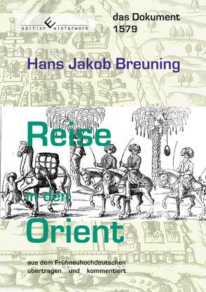 Reise in den Orient von Breuning,  Hans Jakob