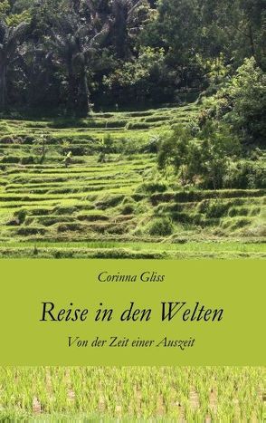 Reise in den Welten von Gliss,  Corinna