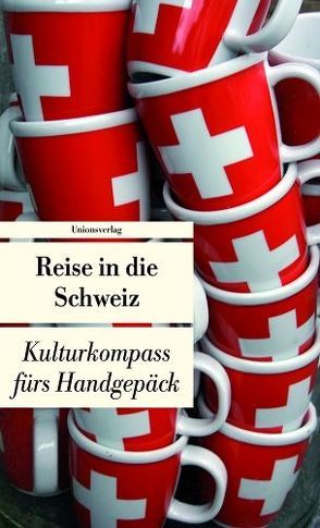 Reise in die Schweiz von Schläpfer,  Franziska