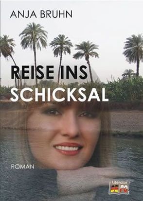 Reise ins Schicksal von Bruhn,  Anja