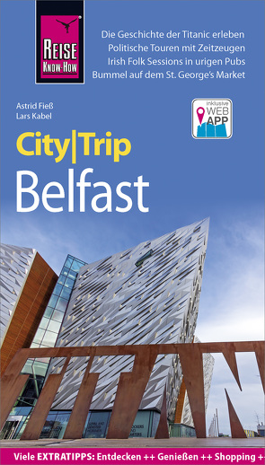 Reise Know-How CityTrip Belfast von Fieß,  Astrid, Kabel,  Lars