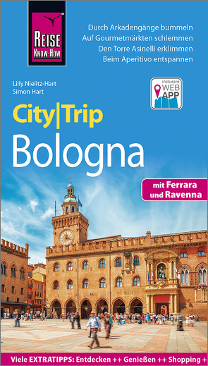 Reise Know-How CityTrip Bologna mit Ferrara und Ravenna von Hart,  Simon, Nielitz-Hart,  Lilly