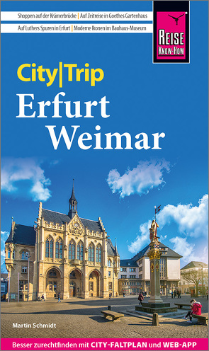 Reise Know-How CityTrip Erfurt und Weimar von Schmidt,  Martin