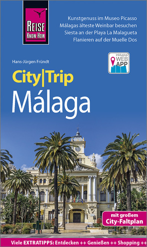 Reise Know-How CityTrip Málaga von Fründt,  Hans-Jürgen