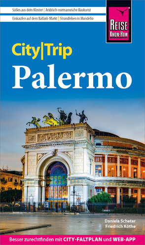 Reise Know-How CityTrip Palermo von Köthe,  Friedrich, Schetar,  Daniela