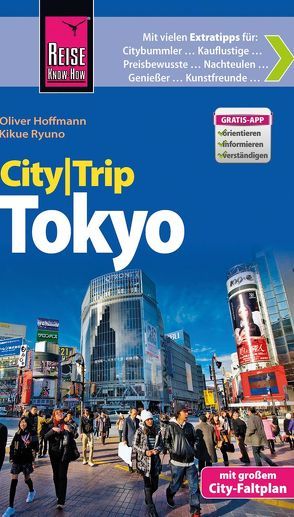 Reise Know-How CityTrip Tokyo von Hoffmann,  Oliver, Ryuno,  Kikue