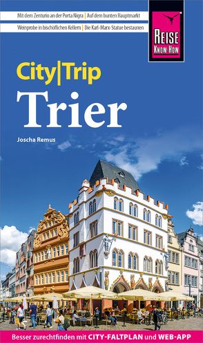 Reise Know-How CityTrip Trier von Remus,  Joscha