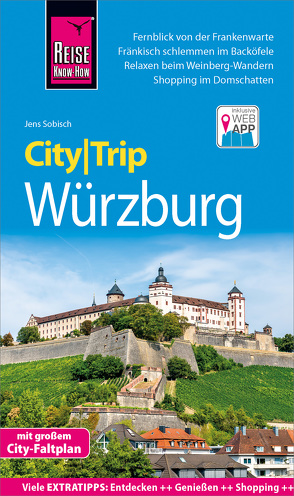 Reise Know-How CityTrip Würzburg von Sobisch,  Jens