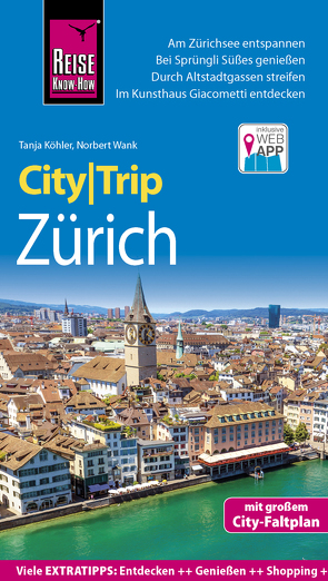 Reise Know-How CityTrip Zürich von Koehler,  Tanja, Wank,  Norbert