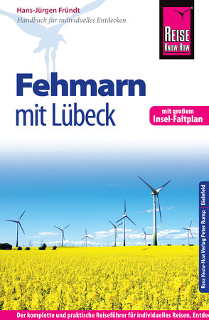 Reise Know-How Fehmarn mit Lübeck: Reiseführer für individuelles Entdecken von Fründt,  Hans-Jürgen