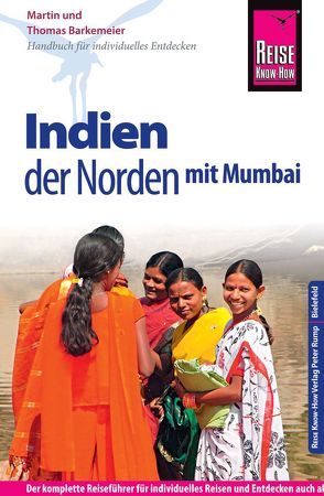 Reise Know-How Reiseführer Indien – der Norden mit Mumbai von Barkemeier,  Martin, Barkemeier,  Thomas