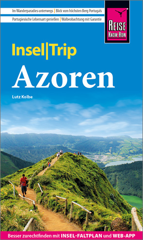 Reise Know-How InselTrip Azoren von Kolbe,  Lutz