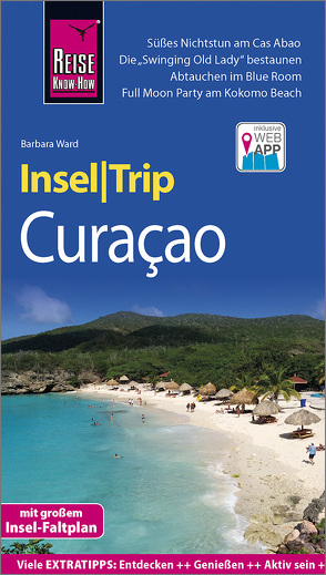 Reise Know-How InselTrip Curaçao von Ward,  Barbara