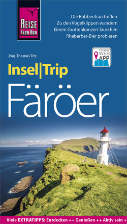 Reise Know-How InselTrip Färöer von Titz,  Jörg-Thomas