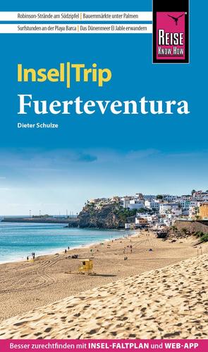 Reise Know-How InselTrip Fuerteventura von Schulze,  Dieter