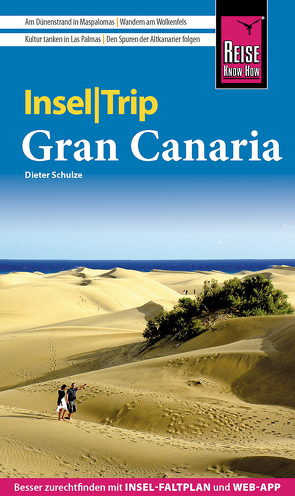 Reise Know-How InselTrip Gran Canaria von Schulze,  Dieter