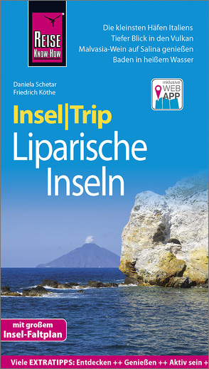 Reise Know-How InselTrip Liparische Inseln (Lìpari, Vulcano, Panarea, Stromboli, Salina, Filicudi, Alicudi) von Köthe,  Friedrich, Schetar,  Daniela