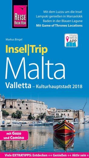 Reise Know-How InselTrip Malta mit Gozo, Comino und Valletta (Kulturhauptstadt 2018) von Bingel,  Markus