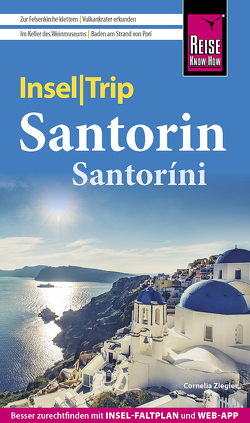 Reise Know-How InselTrip Santorin / Santoríni von Ziegler,  Cornelia