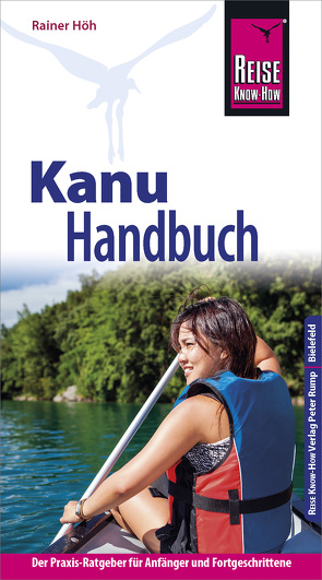 Reise Know-How Kanu-Handbuch von Höh,  Rainer