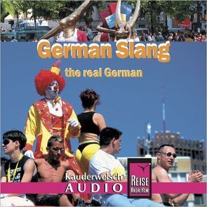 Reise Know-How Kauderwelsch AUDIO German Slang (Audio-CD) von Gilissen,  Elfi H. M.