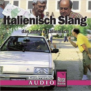 Reise Know-How Kauderwelsch AUDIO Italienisch Slang (Audio-CD) von Blümke,  Michael