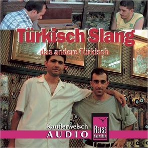 Reise Know-How Kauderwelsch AUDIO Türkisch Slang (Audio-CD) von Page,  Al