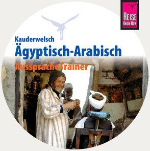 AusspracheTrainer Ägyptisch-Arabisch (Audio-CD) von Semsek,  Hans Günter