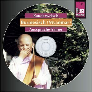 Reise Know-How Kauderwelsch AusspracheTrainer Burmesisch (Myanmar) (Audio-CD) von Myint,  Phone