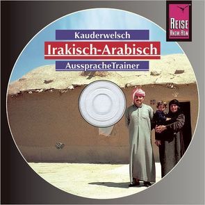 Reise Know-How Kauderwelsch AusspracheTrainer Irakisch-Arabisch (Audio-CD) von Walther,  Heiner