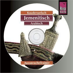 Reise Know-How Kauderwelsch AusspracheTrainer Jemenitisch-Arabisch (Audio-CD) von Walther,  Heiner