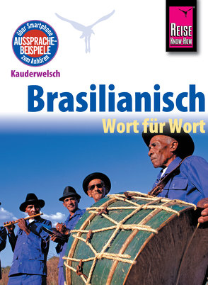 Reise Know-How Kauderwelsch Brasilianisch – Wort für Wort: Kauderwelsch-Sprachführer Band 21 von Schrage,  Clemens