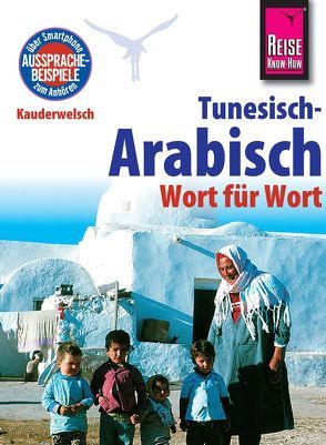 Reise Know-How Sprachführer Tunesisch-Arabisch – Wort für Wort von Ben Alaya,  Wahid