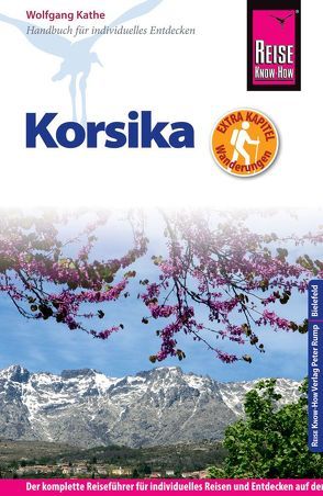 Reise Know-How Korsika – mit ausführlich beschriebenen Wanderungen – von Kathe,  Wolfgang