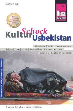 Reise Know-How KulturSchock Usbekistan von Koch,  Katja