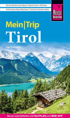 Reise Know-How MeinTrip Tirol von Eisermann,  Sven