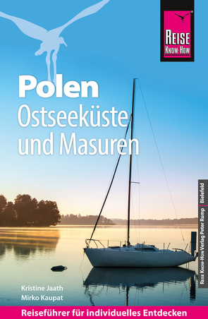 Reise Know-How Reiseführer Polen – Ostseeküste und Masuren von Jaath,  Kristine, Kaupat,  Mirko