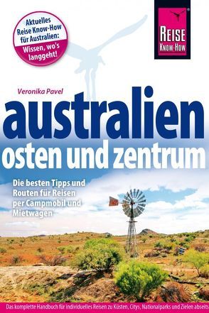 Reise Know-How Reiseführer Australien – Osten und Zentrum von Pavel,  Veronika