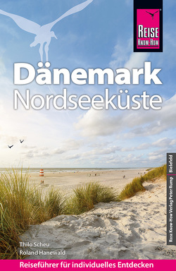 Reise Know-How Reiseführer Dänemark – Nordseeküste von Hanewald,  Roland, Scheu,  Thilo