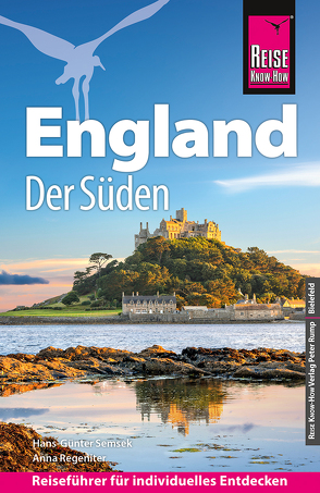 Reise Know-How Reiseführer England – der Süden mit Cornwall und London von Regeniter,  Anna, Semsek,  Hans Günter