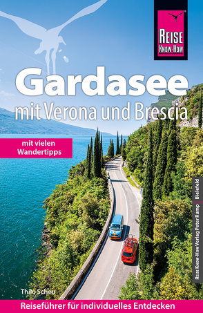 Reise Know-How Reiseführer Gardasee mit Verona und Brescia – Mit vielen Wandertipps – von Scheu,  Thilo