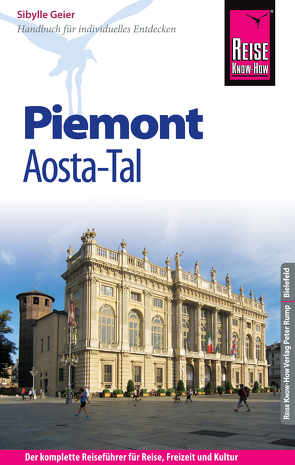 Reise Know-How Reiseführer Piemont und Aosta-Tal von Geier,  Sibylle