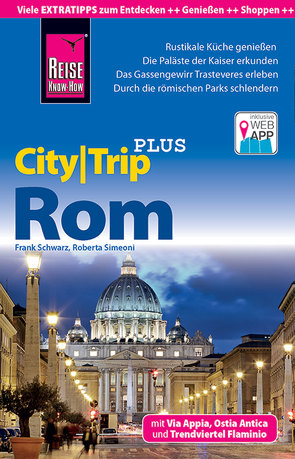 Reise Know-How Reiseführer Rom (CityTrip PLUS) von Schwarz,  Frank, Simeoni,  Roberta