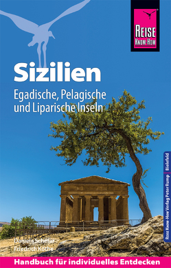 Reise Know-How Reiseführer Sizilien und Egadische, Pelagische & Liparische Inseln von Köthe,  Friedrich, Schetar,  Daniela