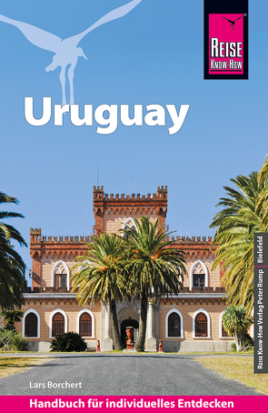 Reise Know-How Reiseführer Uruguay von Borchert,  Lars