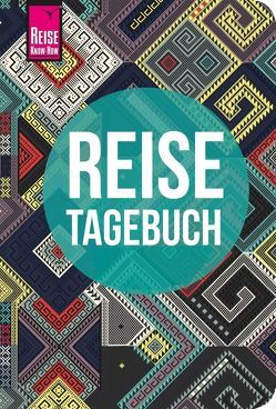 Reise Know-How Reisetagebuch – Muster aus aller Welt von Feldmann,  Franziska, Urban-Rump,  Gunda